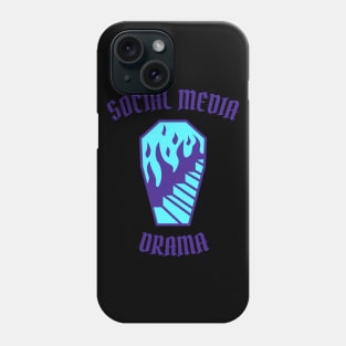 SOCIAL MEDIA DRAMA Phone Case