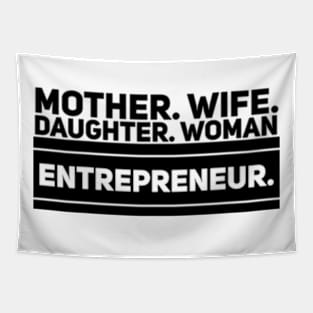 Mother. Wife. Daughter. Woman Entrepreneur. Tapestry