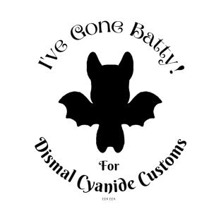 Z I've Gone Batty! T-Shirt