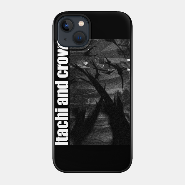 itachi and crows - Itachi And Crows - Phone Case