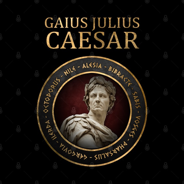 Gaius Julius Caesar Famous Battles Ancient Roman History by AgemaApparel