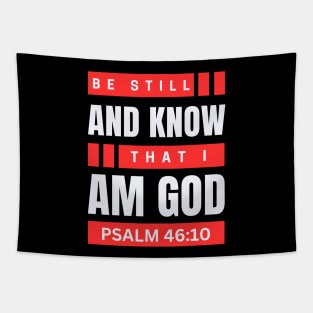 Be Still And Know That I Am God | Christian Bible Verse Psalm 46:10 Tapestry