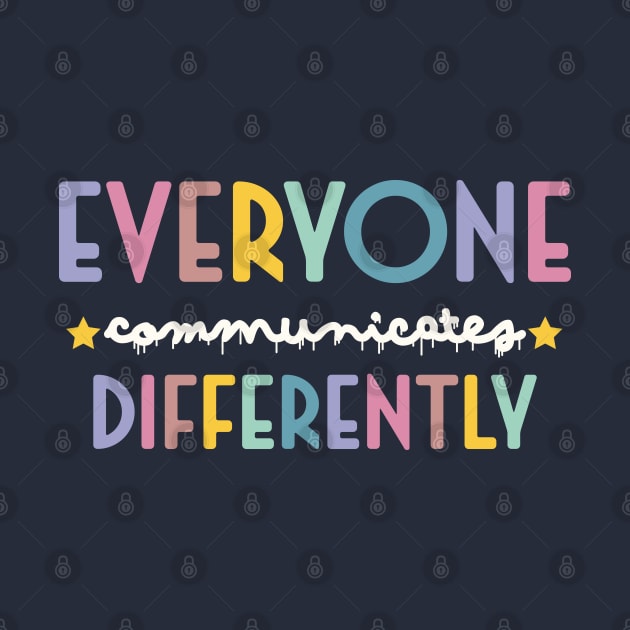 funny Everyone Communicate Differently by Duodesign