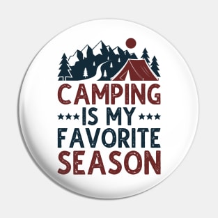 Camping Is My Favorite Season Pin