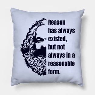 Karl Marx portrait and quote: Reason has always existed, but not always in a reasonable form. Pillow