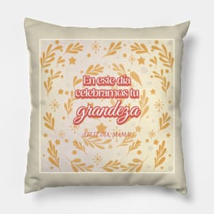 Feliz Dia Mama Pillow