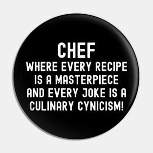 Chef Where Every Recipe is a Masterpiece Pin