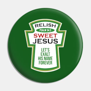 Christian Parody Tee Relish Sweet Jesus Condiments Pickle Pin