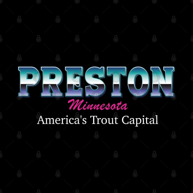 Preston Minnesota America's Trout Capital by ComarMart