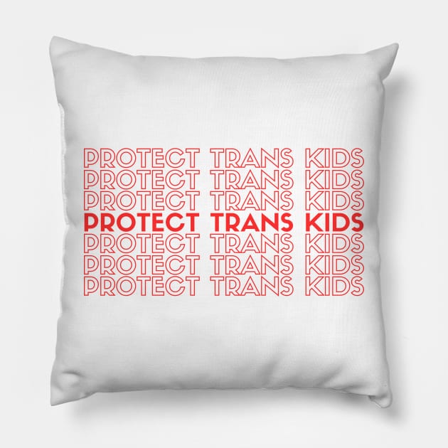 Protect Trans Kids Red Pillow by metanoiias
