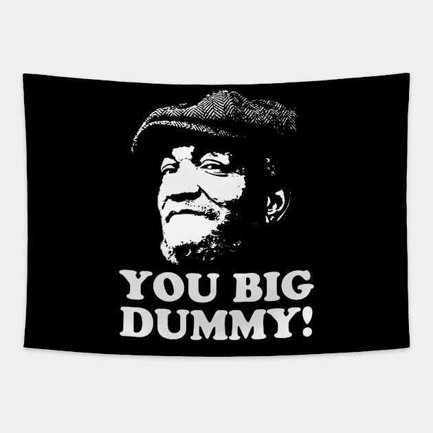 You Big Dummy, Sandford and Son, Fred Sandford Tapestry by UrbanLifeApparel