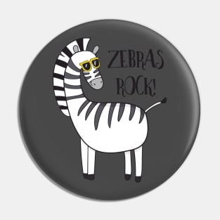 Zebras Rock! Cute Funny Zebra Pin