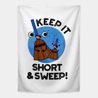 Keep It Short And Sweet Cute Broom Pun Tapestry