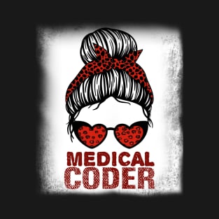 Messy Bun Funny Women Medical Coder T-Shirt