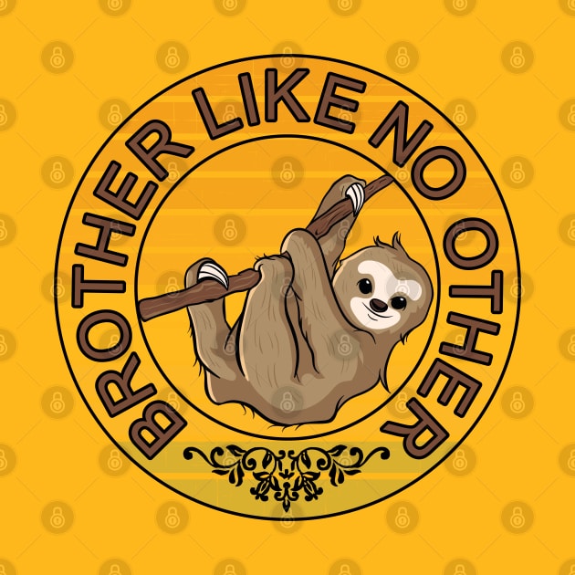 Brother like no other lazy bro sloth gift idea by alcoshirts