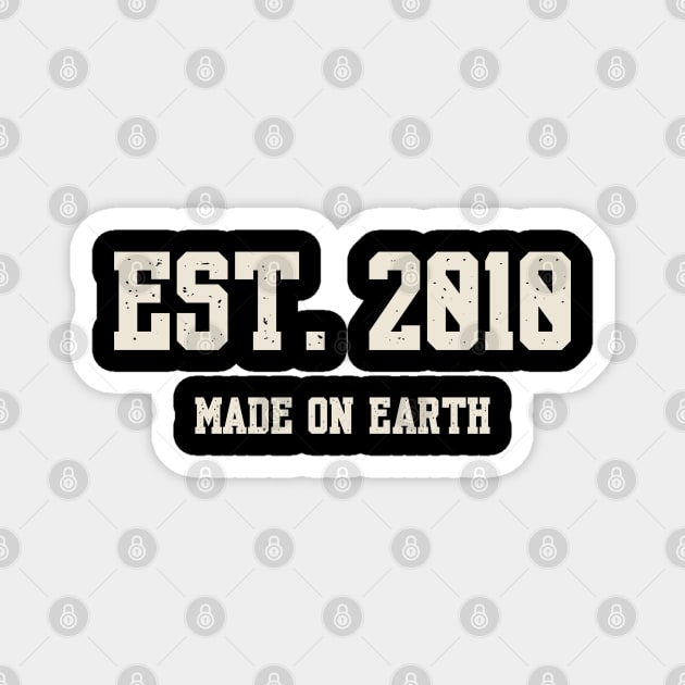 Est. 2010 – Made on Earth by Humans Magnet by Stylecombinator