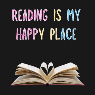 Reading is my happy place T-Shirt