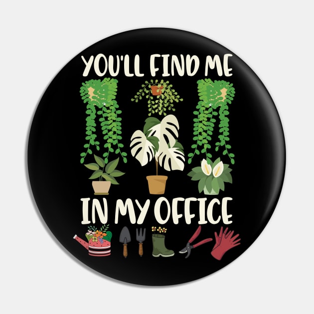 I'll Be In My Office Garden Gardener Gardening Funny Pin by alcoshirts