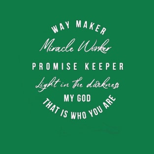 Way Maker Shirt,  Promise Keeper T-Shirt