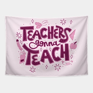 Teachers Gonna Teach // Cute Teacher Appreciation Doodle Tapestry