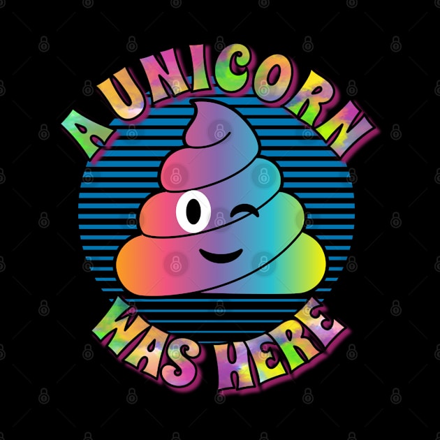 Unicorn Poop – A Unicorn Was Here by RockReflections