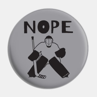 Nope Hockey Goalie for light Pin