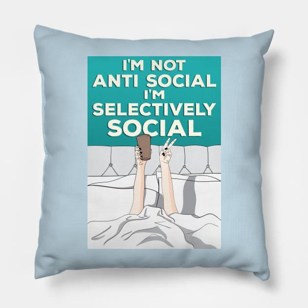 Not Anti Social I'm Selectively social Pillow by Ashley-Bee