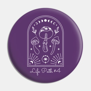 Life Path #4 Pin