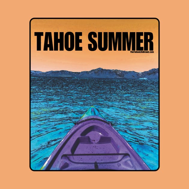 Tahoe Summer by The  Tahoe Life Brand