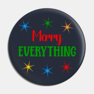 Merry Everything Pin