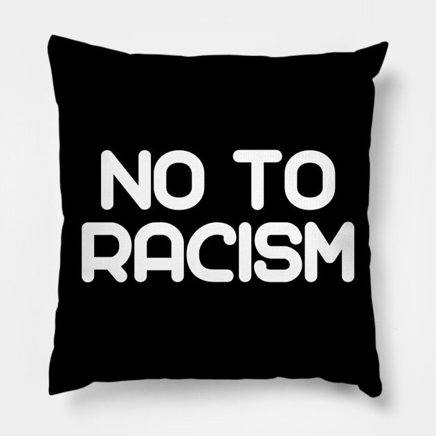 no to racism Pillow by Qasim