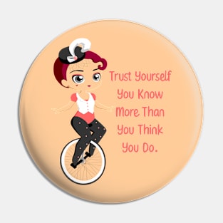 Trust Yourself Pin