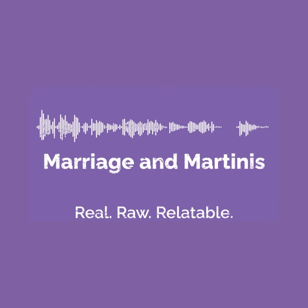 Welcome to Marriage & Martinis by Marriage and Martinis