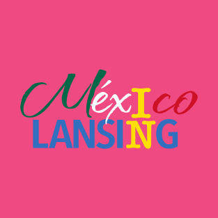 Mexico IN Lansing T-Shirt