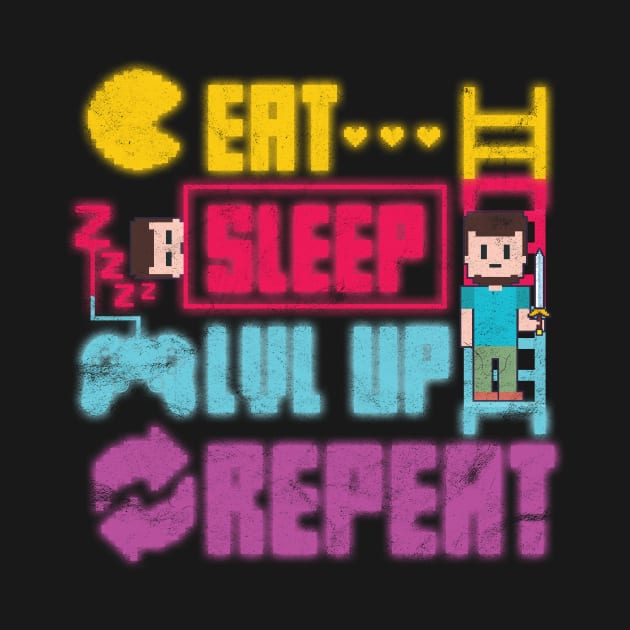 Gamer Eat Sleep Level Up Repeat by avshirtnation