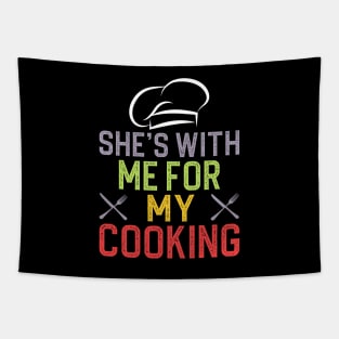 She's with me for my cooking Tapestry