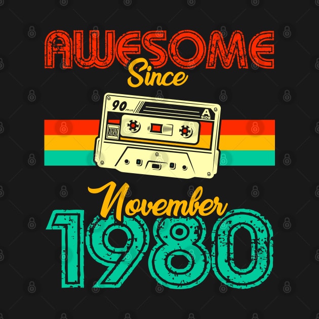 Awesome since November 1980 by MarCreative