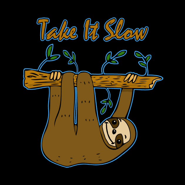 Take It Slow Sloth by headrubble