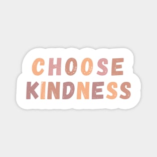 Choose Kindness - Life Quotes Magnet