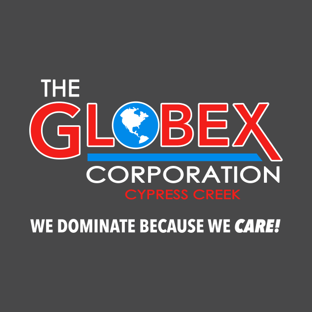 Globex Corporation Cypress Creek T-Shirt by dumbshirts