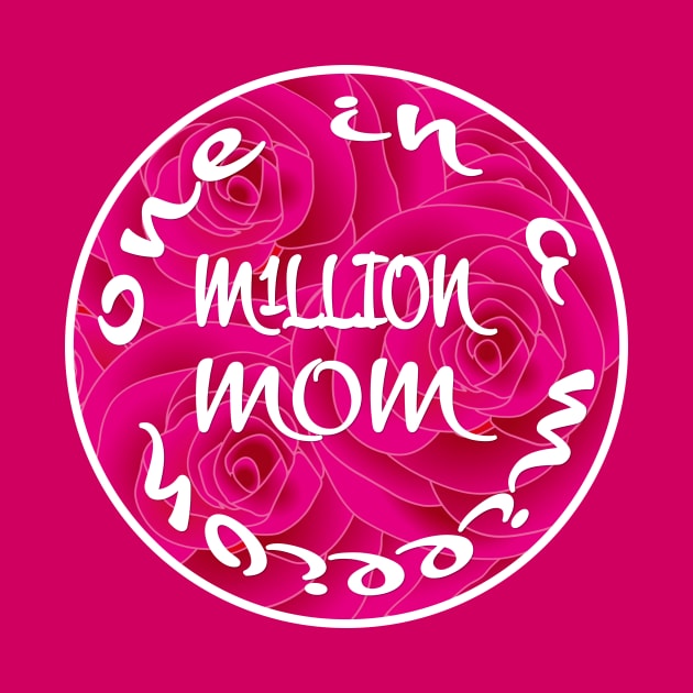 One in a Million Mom by Aqua Juan