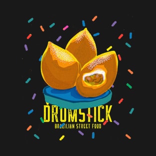 Drumstick Brazilian Street Food Design T-Shirt