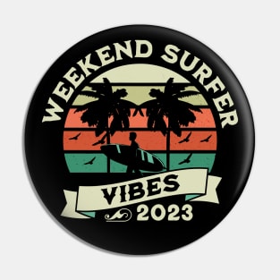 Weekend Surfer Vibes Pin