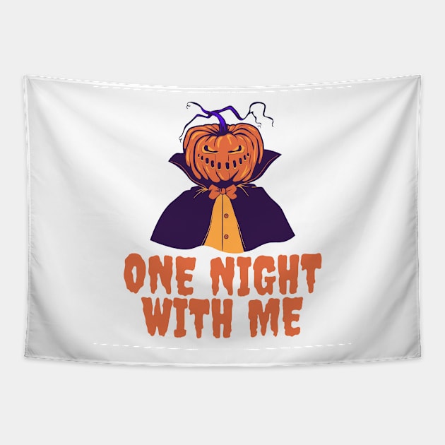 Pumpkin man wanna live one night with you. Tapestry by MICRO-X