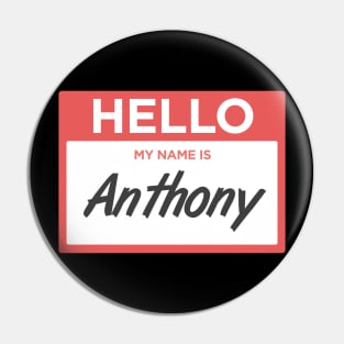Anthony | Funny Name Tag Pin