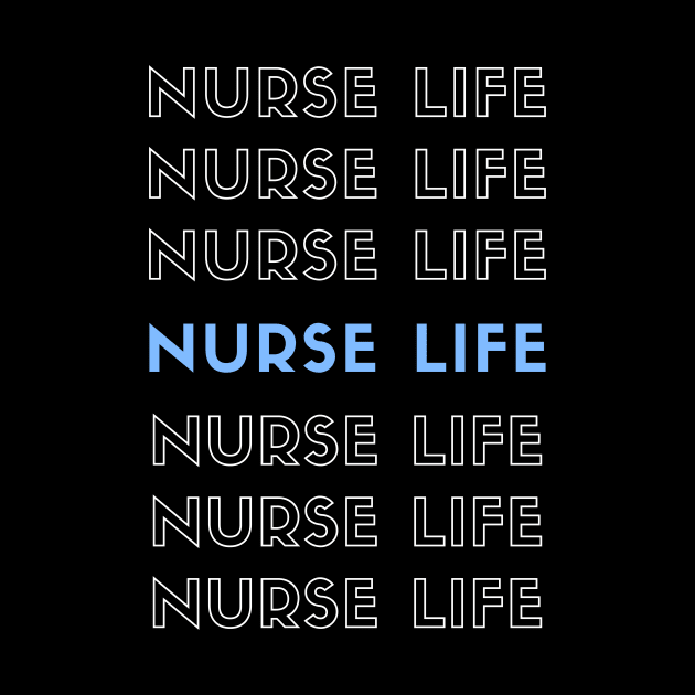 Nurse Life repeated white and blue text design by BlueLightDesign