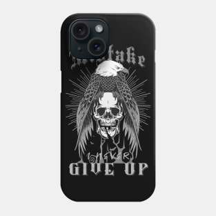 Make No Mistake Never Give Up Inspirational Quote Phrase Text Phone Case