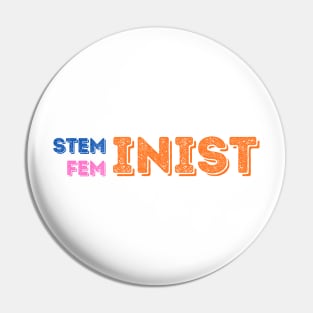 Steminist Feminist Pin