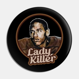 Lady Killer -- Funny Oj Simpson Fan Art Pin