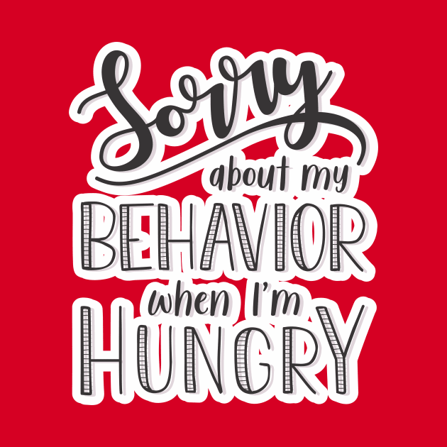 Sorry about my behavior when I´m hungry by nimk